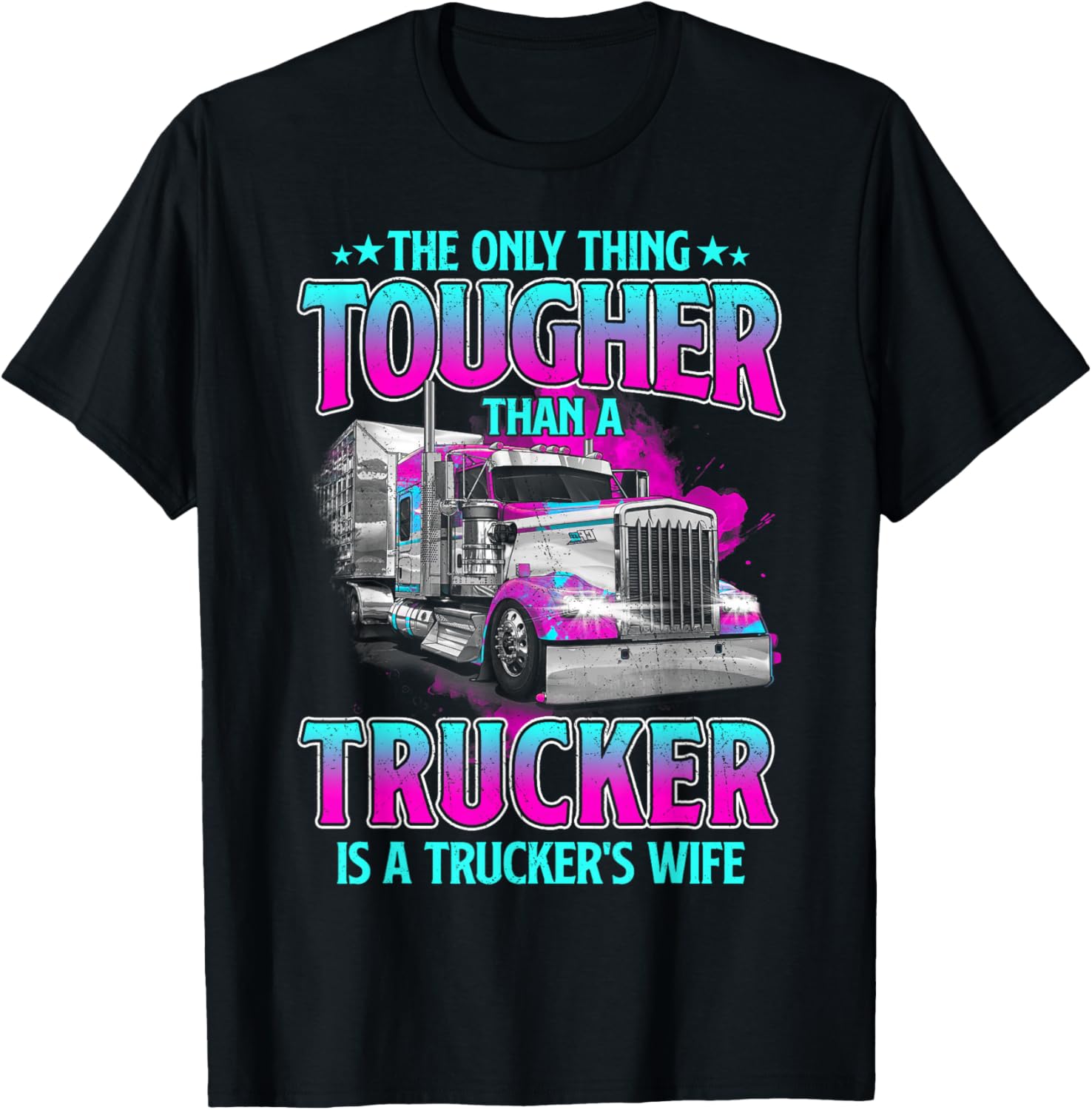 Trucker Wife Apparel Vintage For Men Women The Only Thing Tougher Than A Trucker Is A Trucker's Wife T-Shirt Black Women's Trucker-Themed T-Shirt Regular Fit Short Sleeve Cotton, Polyester